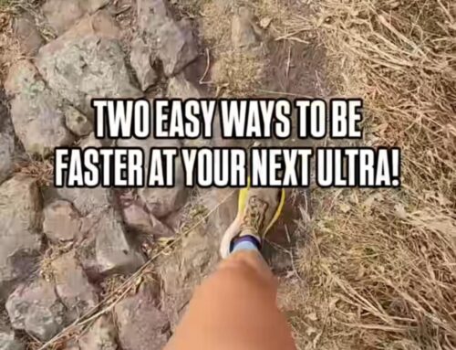 Two Easy Ways to be FASTER at Your Next Ultra!