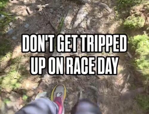 Don’t Trip During Your Ultramarathon